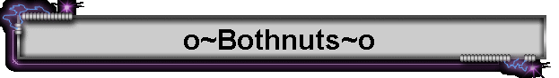 o~Bothnuts~o